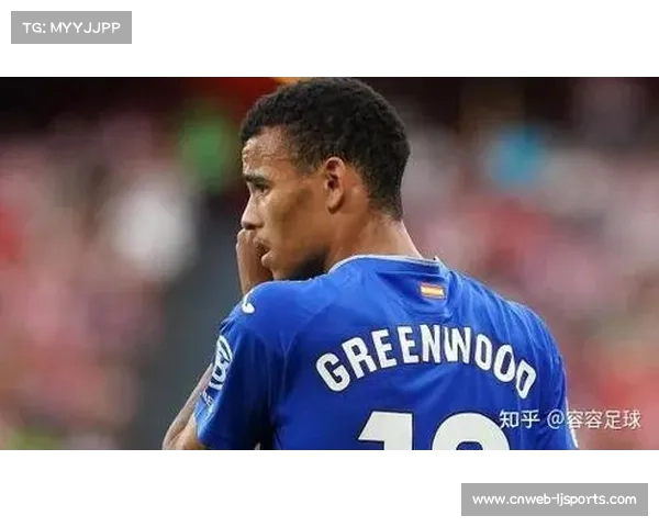 格林伍德复出后表现提升,赫塔费考虑正式买断转会 格林伍德复出后表现提升,赫塔费考虑正式买断转会